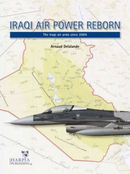 HAP2101 Iraqi Air Power Reborn: Die irakischen Luftstreitkräfte seit 2004
